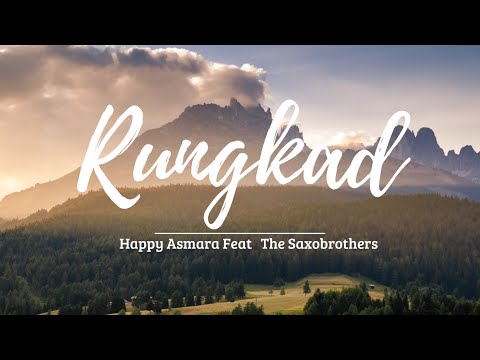 Lirik Lagu Rungkad - Happy Asmara Feat The Saxobrothers