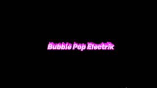 Bubble Pop Electric - Gwen Stefani { Audio Edit}