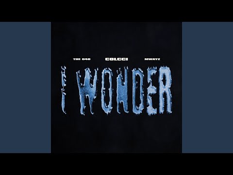 I Wonder
