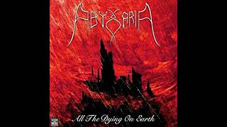 Abyssaria - All The Dying On Earth (2001) (Full Album)