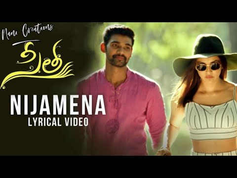 Nijamena Song Lyrics || Sita || Nani Creations