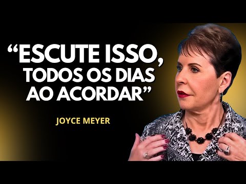Hábitos para Nutrir o Espírito, a Alma e o Corpo | JOYCE MEYER | #pregação