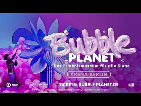 Bubble Planet - Berlin 2025/26 - Trailer