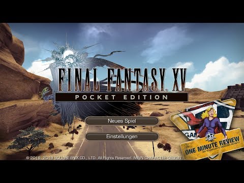 Final Fantasy 15 Pocket Edition | Klein aber oho! ⏰ One Minute Review
