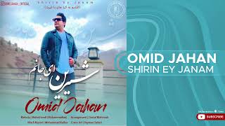 Download lagu Omid Jahan - Shirin Ey Janam ( امید جهان - شیرین ای جانم ) mp3