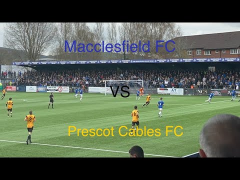 THE LAST HOME GAME OF THE SEASON!! - Macclesfield FC v Prescot Cables FC | The Beau-tiful Game