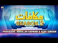 Makafaat | Second Season | Bad Dua | 2nd July 2020