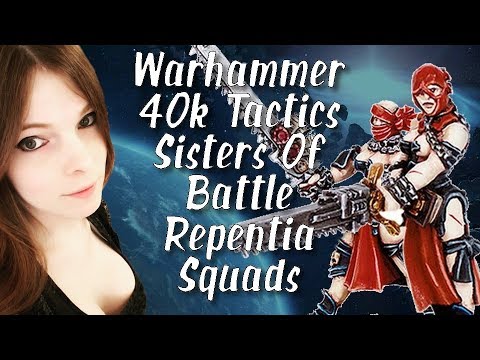 Warhammer 40k Tactics Sisters Of Battle Repentia Squads