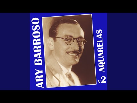 Prá Machucar Meu Coração - Ary Barroso