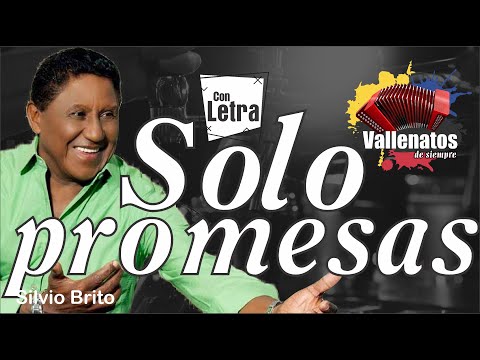 Solo Promesas - Silvio Brito - Con Letra (Video Lyric)