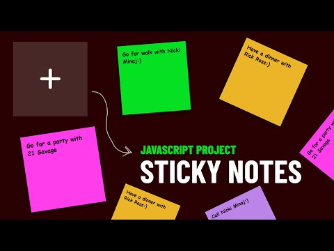 How To Build Sticky Notes App Using Html_css Javascript Javascript Project