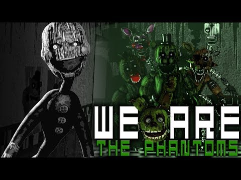 [SFM FNAF] We will haunt you! | We Are The Phantoms by Rotten Eggplant [#fnaf Super Elon]