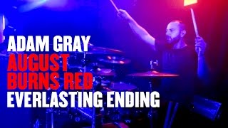 Adam Gray - August Burns Red - Everlasting Ending [Drum Cam]