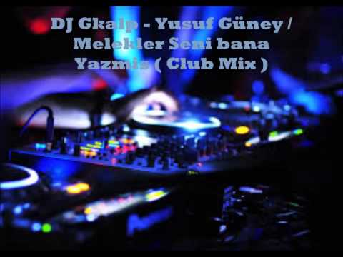 DJ Gkalp Yusuf Güney Melekler Seni Bana Yazmis Remix