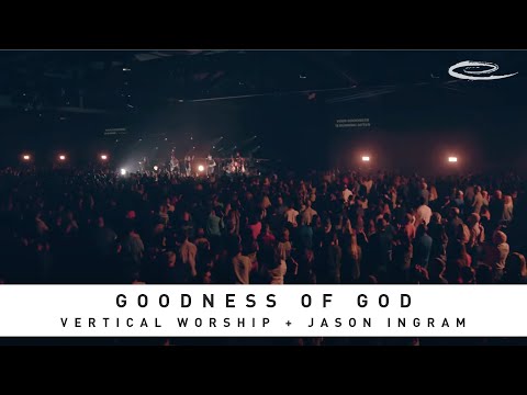 JASON INGRAM - Goodness of God feat. Vertical Worship: Lyric Video