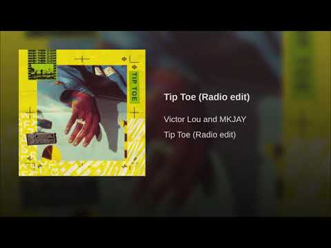 Tip Toe (Victor Lou & MKJAY Edit)