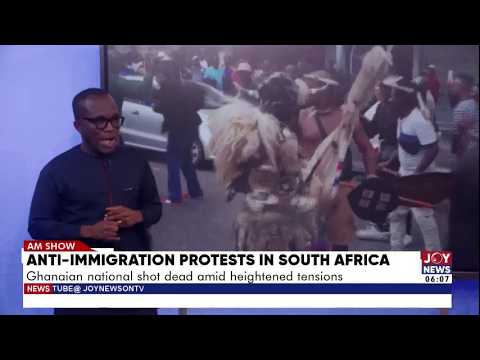 Anti-Immigration Protests in South Africa: Ghanaian national shot dead amid heightened tensions