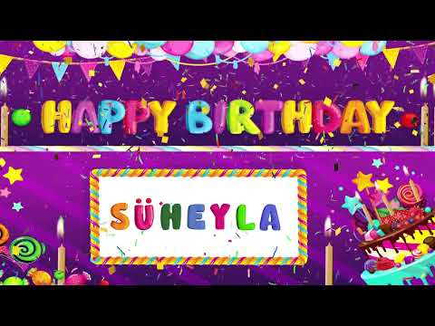 SÜHEYLA I Doğum Günü Şarkısı I Mutlu Yıllar Sana I Happy Birthday