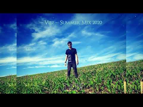 IAN (DJ) Set =Vibe= Summer Mix 2020