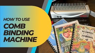 Affordable & Easy-to-Use Comb Binding Machine for Homeschooling & Work: A Step-by-Step Guide