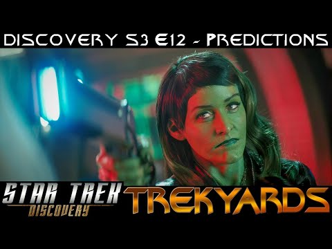 ST: Discovery S3E12 "There is a Tide..." LIVE Prediction and Discussion
