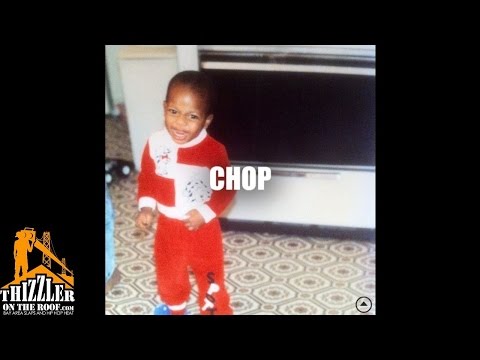 Xavier ft. Kidd Upstairs - Chop [Thizzler.com]