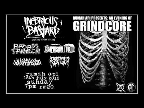 INEBRIOUS BASTARD @ An Evening Of Grindcore, Rumah Api   July 15, 2018