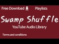Swamp Shuffle YouTube Audio Library