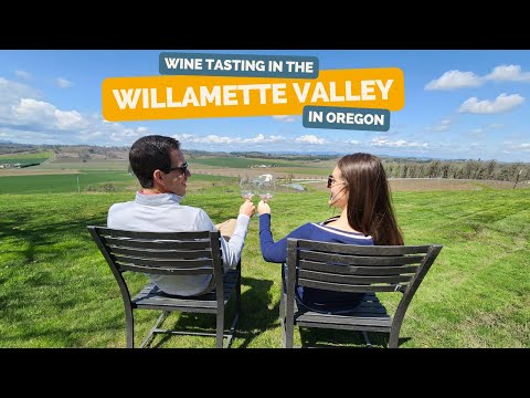 Wine Tasting Weekend in the Willamette Valley, Oregon