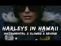 Harleys In Hawaii Katy Perry Instrumental Slowed Reverb Jack S Vibes