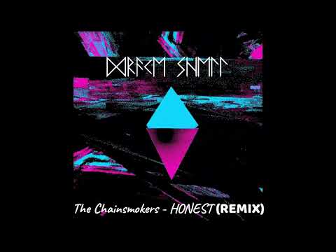 The Chainsmokers - Honest (Remix ft. Drake Shell)