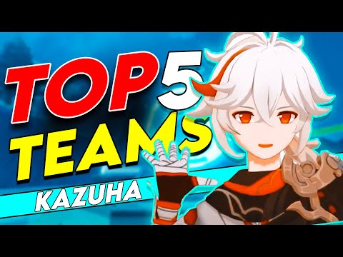 TOP 5 TEAMS  FOR KAZUHA THAT ARE NOW POPULAR IN 2.8 GENSHIN IMPACT