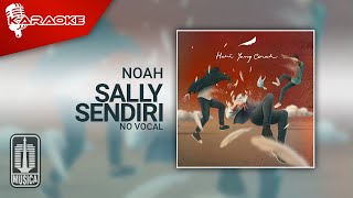 Download lagu NOAH - Sally Sendiri ( Karaoke Video) | No Vocal mp3 Download lagu NOAH - Sally Sendiri ( Karaoke Video) | No Vocal mp3