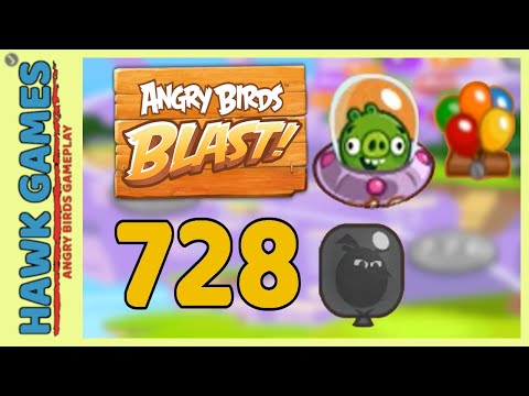 Angry Birds Blast Level 728 - 3 Stars Walkthrough, No Boosters