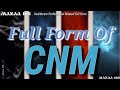 Full Form Of CNM CNM Full Form Full Form CNM CNM Stands For CNM Ka Matlab What Is CNM