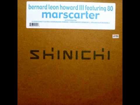 Bernard Leon Howard III - Marscarter (John Debo & Steve Porter's Deported Vocal)