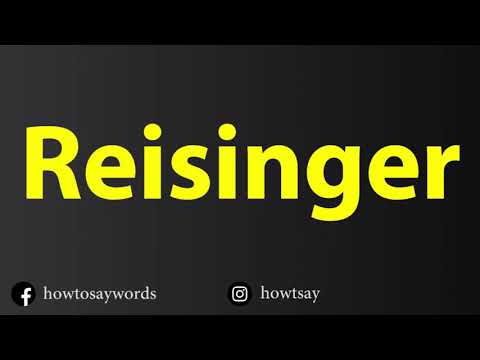 How To Pronounce Reisinger