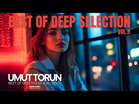 Umut Torun - Best Of Deep Selection Vol. 9