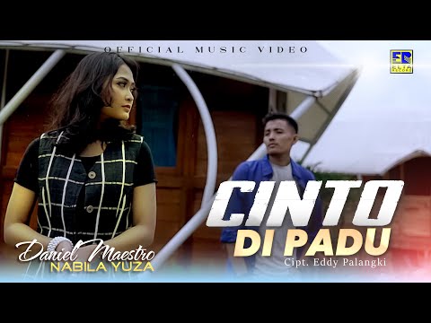 Lagu Minang Terbaru 2021 - Daniel Maestro Ft. Nabila Yuza - Cinto Di Padu (Official Video)