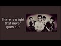 The Smiths - There Is a Light That Never Goes Out (1992) - Lyrics