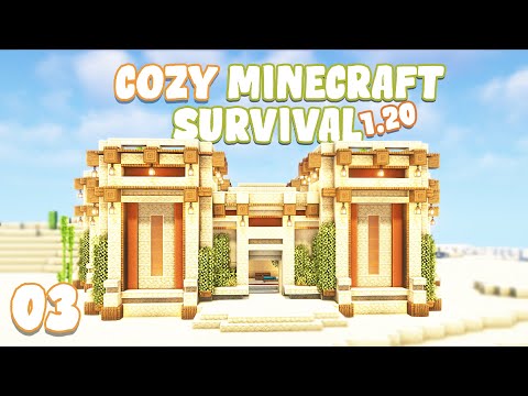 DESERT STARTER HOUSE (Desert Temple Redesign) 🏠 - EP3 | (Cozy 1.20 Minecraft Survival Let's Play)