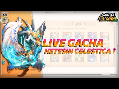 🔴 [ LIVE ] Bisakah Menetaskan Bayi Celestica ?! - Castle Clash Indonesia