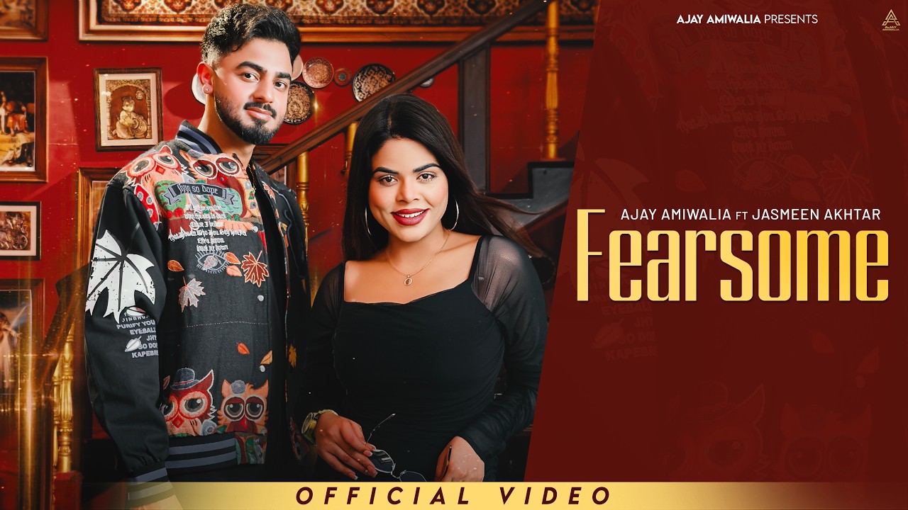 Fearsome Lyrics | Ajay Amiwalia
