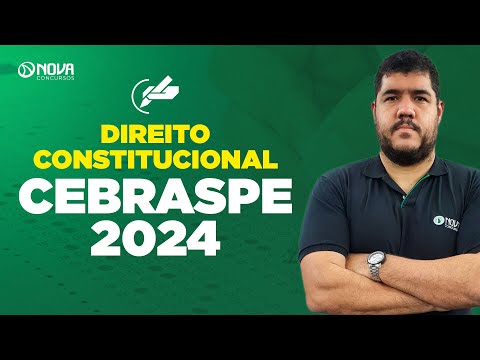 Direito Constitucional para Concursos: Questões Cebraspe 2024