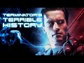 TERMINATOR: A Terrible History