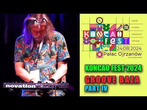 Koncao Fest 2024 - Groove Baza - Part IV