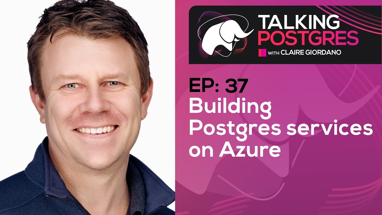 Building Postgres services on Azure with Charles Feddersen | Talking Postgres Ep37