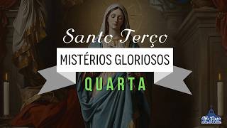 Santo Terço dos Mistérios Gloriosos - 24 de Junho