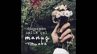 ManuşBaba-Gülcemal (offical şarkı)