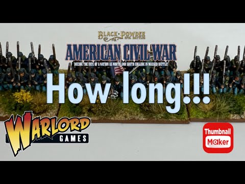 Part 1. How long it takes me to paint a Epic ACW Union Infantry Regiment